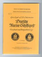 Crüsemann DEUTSCHE MARINE-SCHIFFSPOST Handbuch Und Stempelkatalog 6. Lieferung Heft 40 Seiten 357-428 - Poste Maritime & Histoire Postale