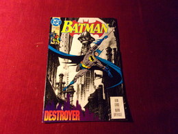 BATMAN  DESTROYER   No 474 FEB - DC