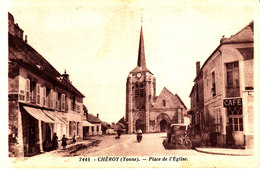 89 . Yonne :  Chéroy  : Place De L' église . - Cheroy