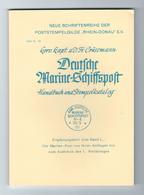 Crüsemann DEUTSCHE MARINE-SCHIFFSPOST Handbuch Und Stempelkatalog Ergänzungsheft Zu Band I. Heft 68 Seiten 885-980 - Correo Marítimo E Historia Postal