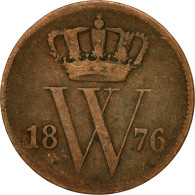 Monnaie, Pays-Bas, William III, Cent, 1876, TB+, Cuivre, KM:100 - 1849-1890 : Willem III