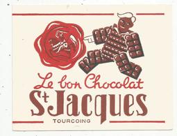 Buvard , Le Bon CHOCOLAT SAINT JACQUES ,TOURCOING ,  Frais Fr 1.45 E - Autres & Non Classés