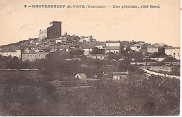 CHATEAUNEUF DU PAPE  - ( 84 ) - Vue Générale - Chateauneuf Du Pape