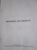 Toxicomanie : Historique Des Produits, Document 14 Pages Publié Par Infor-Drogues (Bruxelles) - Médecine & Santé