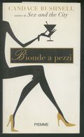 LIBRO -BIONDE A PEZZI -CANDACE BUSHNELL - Grote Schrijvers