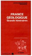 France Géologique Grands Itinéraires Mason Ch. Pomerol 1980 - Andere & Zonder Classificatie