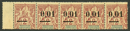 69 Bande 5 Du 0,01 S/ 2c(n°51) Avec Variété "surcharge Barre Seul" Neuf *. Trés Rare. Signé SCHELLER. TB. - Andere & Zonder Classificatie