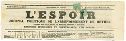 481 1877 2c(n°74) Obl. TYPOGRAPHIQUE +2c(n°74) Obl. T.17 RETHEL Sur Partie Supérieure Du JOURNAL "L' ESPOIR". Combinaiso - 1876-1878 Sage (Typ I)