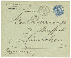 564 "CANDIA" : 1904 CRETE 25c Obl. CANDIE CRETE Sur Enveloppe Commerciale Pour MUNCHEN. Superbe. - Autres & Non Classés