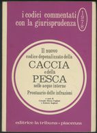 CACCIA E PESCA -EDITRICE LA TRIBUNA PIACENZA 1978 - Jagen En Vissen