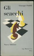 LIBRO GLI SCACCHI -GIUSEPPE PADULI -MURSIA - Juegos