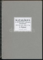 Katalógus Az 'Els? Napi' Bélyegz?k Lenyomatairól 1947. III. 5-t?l - 1983.X.7-ig. 2 Kötet, F?zve / FDC Specialised Handbo - Andere & Zonder Classificatie