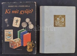 Berkó Pál-Fehér Béla: Ki Mit Gy?jt? (1980) + Hajdu Endre:
 Bélyeggy?jtés (1961) - Altri & Non Classificati