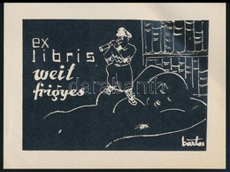 Bartos László (1902-1943): Erotikus Ex Libris Weil Frigyes. Famesztet, Papír, Jelzett A Klisén, 6×9 Cm - Altri & Non Classificati