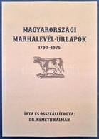 Dr Németh Kálmán: Magyarországi Marhalevél ?rlapok 1790-1975, 502 Old. / Cattle Pass Forms In Hungary 1790-1975 502pp - Non Classificati