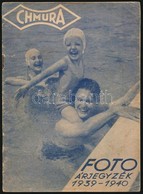 1939 Chmura Foto 1939-1940. Árjegyzék. Bp.,1939, Athenaeum, 23 P. Kiadói Papírkötés. - Other & Unclassified