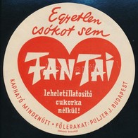 1935 'Egyetlen Csókot Sem Fan-Tai Leheletillatosító Cukorka Nélkül!' , Szign. Káldor, Reklámcímke D:12 Cm - Advertising