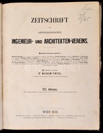 1878 Zeitschrift Des Oesterreichischen Ingenieur Und Architekten-Vereins. XXX. évf. Szerk.: Dr. William Tinter. Wien, 18 - Unclassified