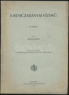 1912 Bp., A Resicabányai Vízim?, 40 Képpel, írta: Dieter János, Különlenyomat - Zonder Classificatie