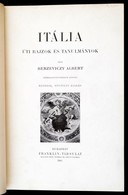 Berzeviczy Albert: Itália. Úti Rajzok és Tanulmányok. Bp.,1905, Franklin. Második, B?vített Kiadás. Átkötött Félvászon-k - Zonder Classificatie