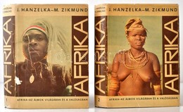 Jirí Hanzelka-Miroslav Zikmund: Afrika I-II. Kötet. Pozsony, 1967, Tatran. Kiadói Egészvászon-kötés, Kiadói Papír Véd?bo - Unclassified