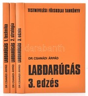 Dr. Csanádi Árpád: Labdarúgás 1-3. Kötet. Testnevelési F?iskolai Tankönyv. Bp.,1978, Sport. Negyedik, átdolgozott Kiadás - Non Classificati