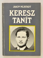 Jakov Nejstadt: Keresz Tanít. Bp., 1987, Sport. Kiadói Papírkötés. - Zonder Classificatie