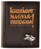 Apponyi Albert Et Al.: Igazságot Magyarországnak. A Trianoni Békeszerz?dés Következményeinek Ismertetése és Bírálata. Bp - Unclassified