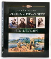 Estók János: Széchényi István Gróf élete és Kora. Bp.,2010, Officina. Kiadói Kartonált Papírkötés, Kiadói Papír Véd?borí - Unclassified