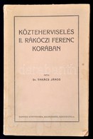 Dr. Takács János: Közteherviselés II. Rákóczi Ferenc Korában. Zalaegerszeg, 1941, Pannonia Könyvnyomda. Kiadói Papírköté - Unclassified