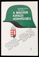 Dombrády Lóránd-Tóth Sándor: A Magyar Királyi Honvédség 1919-1945. Bp., 1987,Zrínyi Kiadó. Kiadói Papírkötésben. - Unclassified