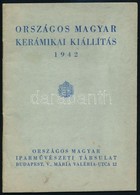 Vegyes Könyvtétel, 3 Db: 

1942 Országos Kerámikai Kiállítás. 1942. Szerk.: Latabár Károly. Bp., 1942, Hollóssy János, 3 - Unclassified