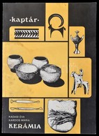 Kádasi Éva-Kardos Mária: Kerámia. Bp.,1988,Múzsák. 2. Kiadás. Kiadói Papírkötés, - Zonder Classificatie