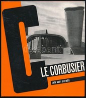 Nagy Elemér: Le Corbusier. Bp., 1984, Akadémiai Kiadó. Kiadói Kartonált Kötés, Jó állapotban. - Non Classés