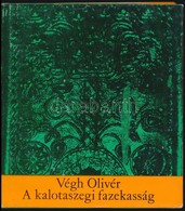 Végh Olivér: A Kalotaszegi Fazekasság. Bukarest, 1977, Kriterion Könyvkiadó. Kiadói Kemény Kötés, Kiadói Papír Véd?borít - Unclassified