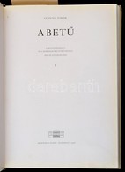 Szántó Tibor: A Bet? I. Kötet. A Bet?történet és Korszer? Bet?m?vészet Rövid áttekintése. Bp.,1966, Akadémiai Kiadó. Gaz - Unclassified