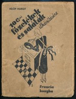 Fülöp Margit: 100 Mód F?zelékek és Saláták Elkészítésére. Bp.,1936, Cserépfalvi. Kiadói Papírkötés, Javított Kötéssel, K - Unclassified