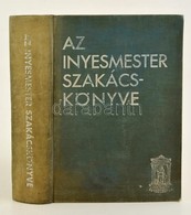 [Magyar Elek:] Az ínyesmester Szakácskönyve. Bp.,é.n,Athenaeum, 511+1 P. Kiadói Egészvászon-kötés, Kopott Borítóval. - Unclassified