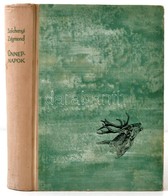 Széchényi Zsigmond: Ünnepnapok. Egy Magyar Vadász Hitvallása. Második Rész. Bp., 1963, Szépirodalmi. Els? Kiadás. Kiadói - Non Classificati