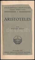 Pauler Ákos: Aristoteles. Filozófiai Könyvtár 1. Kötet. Szerk.: Kornis Gyula. Bp., 1922, Pfeifer Ferdinánd (Zeidler Test - Zonder Classificatie