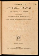 A M?veltség Könyvtára: A Technika Vívmányai. I. Kötet. Szerk.: Hollós József, és Pfeifer Ignác, Klupáthy Jen?. Bp., é.n. - Non Classés