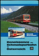 Josef Otto Slezak-Hans Sternhart: Renaissance Der Schmalspurbahn In Österreich. Wien, 1986, Josef Otto Slezak. Fekete-fe - Non Classés