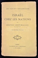 Anatole Leroy-Beaulieu: Israël Chez Les Nations. Paris, é.n., Calmann-Lévy. Kiadói Papírkötés, Sérült Gerinccel, Szakado - Zonder Classificatie