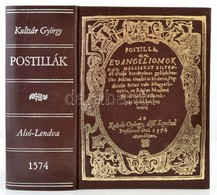 Kultsár György: Postilliák. Alsolendva 1574. Reprint Kiadás, Hozzá Hubert Ildikó 2001-es Magyar és Szlovák Nyelv? Tanulm - Non Classés