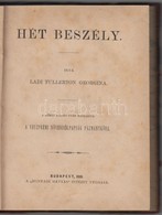 Lady Fullerton Georgina: Hét Beszély. Fordította: A Veszprémi Növendékpapság Pázmányköre. Bp., 1881, Hunyadi Mátyás-ny., - Non Classificati