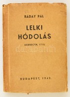 Ráday Pál: Lelki Hódolás. Debreczen, 1715.  Bp., 1942, Budapesti Ref. Theol. Akadémia Baráti Szövetsége, (Slyvester Rt.- - Non Classés