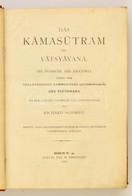 Das Kamasutram Des Vatsayana. Die Indische Ars Amatoria Nebst Dem Vollständigen KOmmentare (Jayamangala) Des Yasodhara.  - Non Classés
