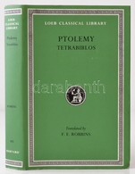 Ptolemaios: Tetrabiblos. Cambridge MA - London, 1994, Harvard (Loeb Classical Library). Vászonkötésben, Jó állapotban. - Zonder Classificatie