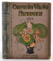 Ország-Világ Almanach 1914-II. Az Ország-Világ Szépirodalmi Képes Hetilap El?fizet?inek újévi Ajándéka. Szerk. Váradi An - Zonder Classificatie