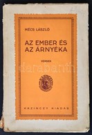 Mécs László: Az Ember és árnyéka. Versek. Kassa, 1930, Kazinczy Kiadóvállalat. Kicsit Sérült Papírkötésben. - Unclassified